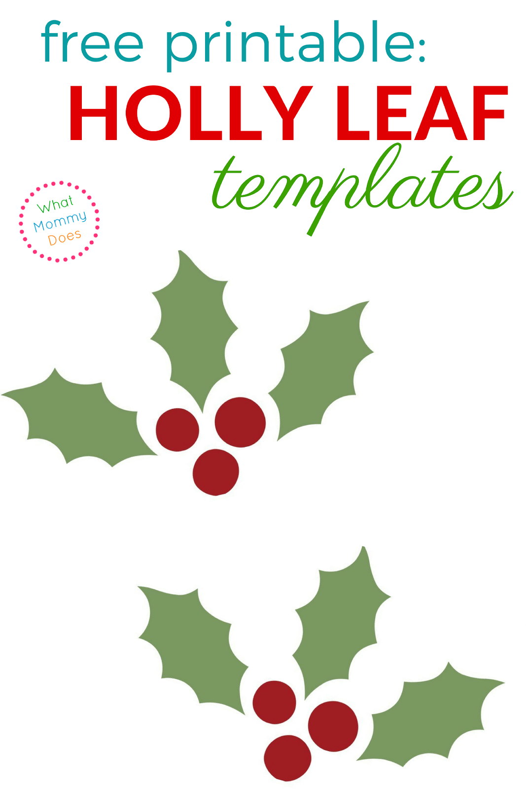 holly-leaf-templates-free-printable-patterns-to-cut-out-what-mommy-does